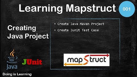 001 - Learning Mapstruct - Creating Java Project