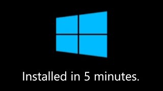 installing windows 10 in 5 minutes