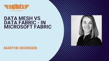 Data Mesh vs Data Fabric - in Microsoft Fabric