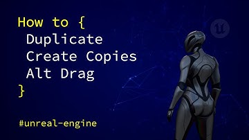 Unreal Engine: How to Duplicate and Create Copies of Object - Alt Drag (Under 1 minute)