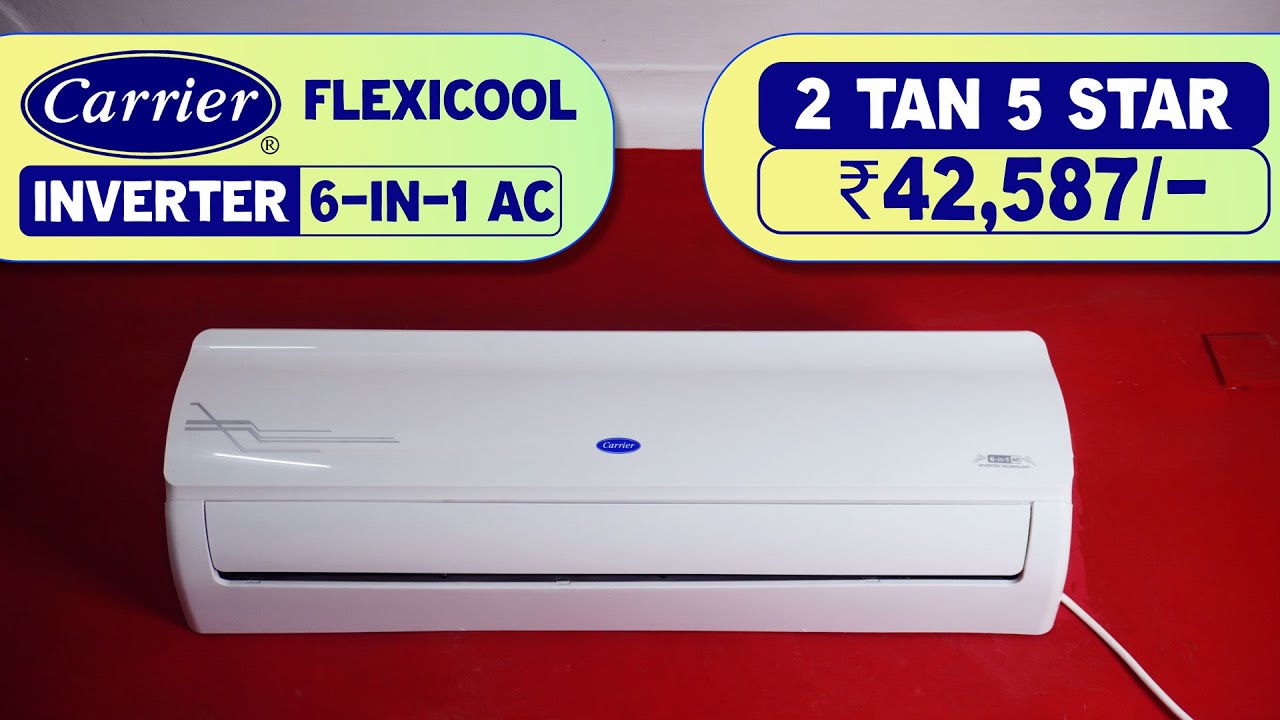 42 587 Carrier 2 Ton 5 Star AI Flexicool Inverter Split AC 6 in 1 42-587-carrier-2-ton-5-star-ai-flexicool-inverter-split-ac-6-in-1