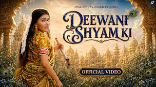 Deewani Shyam Ki (  Video ) | Gaurav Vaishnav, Ishita | Janmashtami Speical Bhajan 2026
