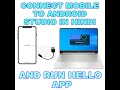 Connect Android Studio | Create Virtual Device | Run Hello App
