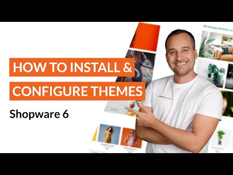 How to: Install & Configure Themes - Shopware 6 Tutorial