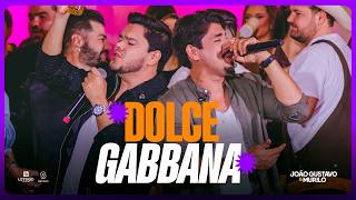 João Gustavo e Murilo - Dolce & Gabbana | DVD Não Tem Saideira