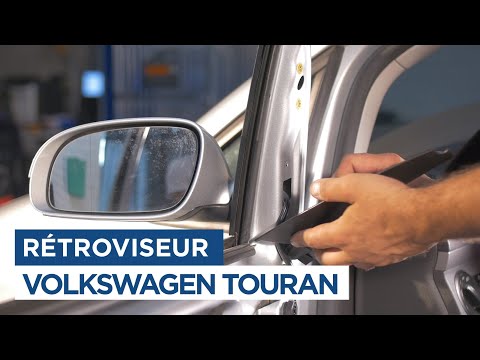 Changer un rétroviseur extérieur - Volkswagen Touran 1