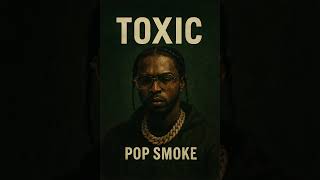 “TOXIC”:  Pop Smoke type song (prod. by Tjay Nation Vibe)