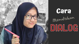 CARA PENULISAN DIALOG DI DALAM NOVEL