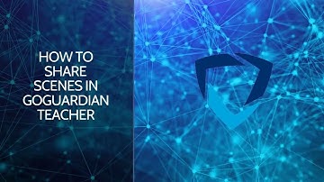 How to Use Share Scenes in GoGuardian Teacher