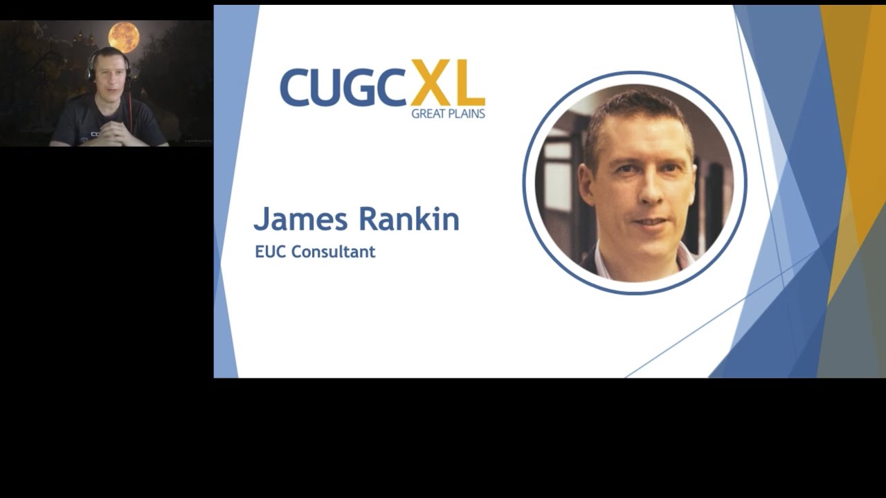 CUGC XL: Great Plains 2020 – James Rankin: "Logon Optimizations – Busting the Myths"
