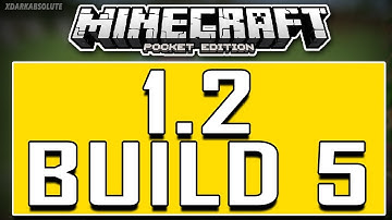 MINECRAFT PE 1.2 BUILD 5 RELEASED #BetterTogether