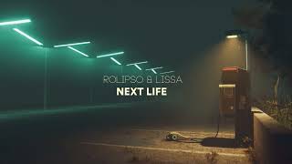 Rolipso & LissA - Next Life
