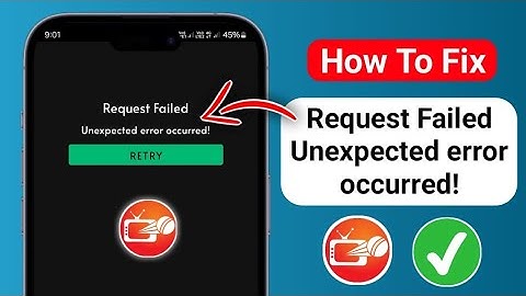 How to Fix “Request Failed Unexpected Error Occurred!” on [CRICFY TV]