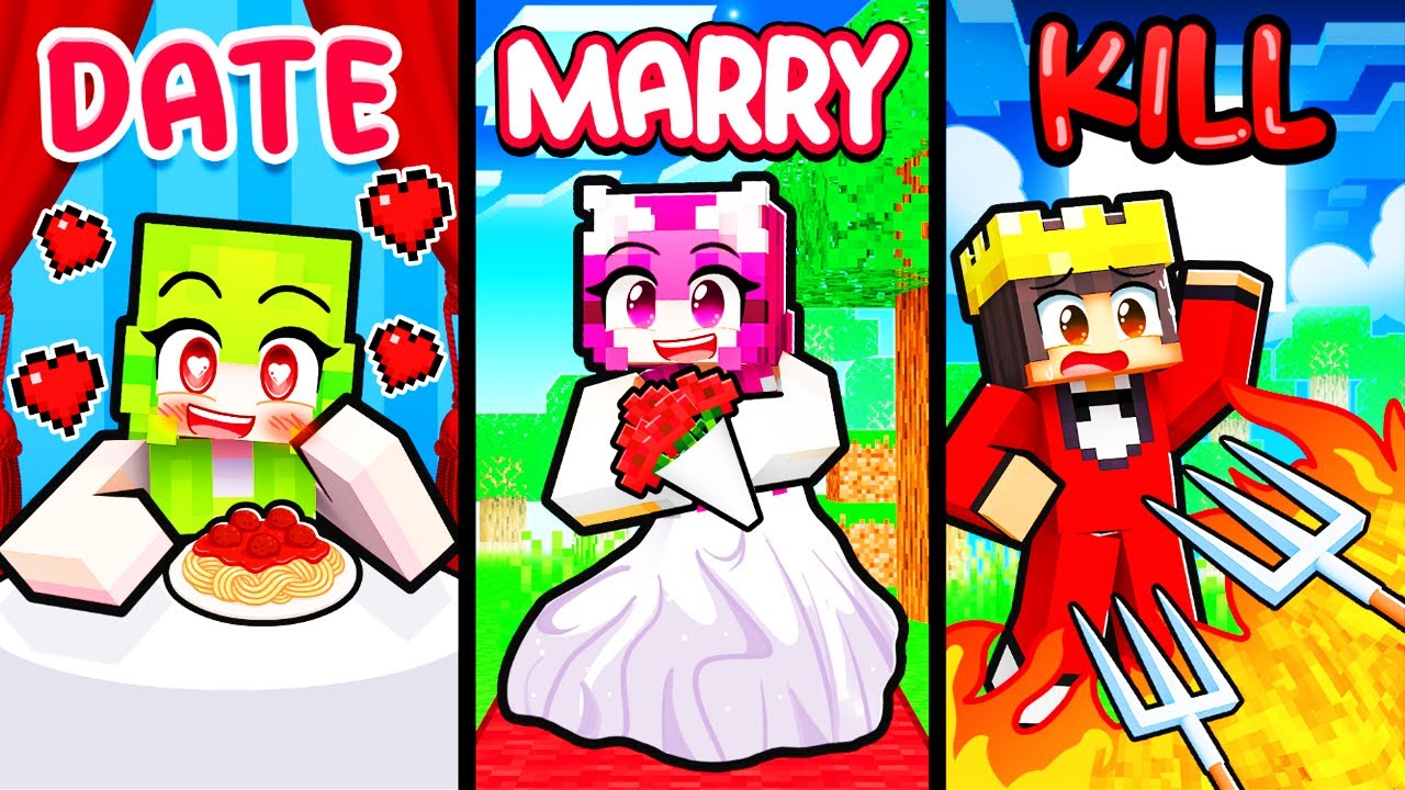 Minecraft But DATE MARRY KILL!