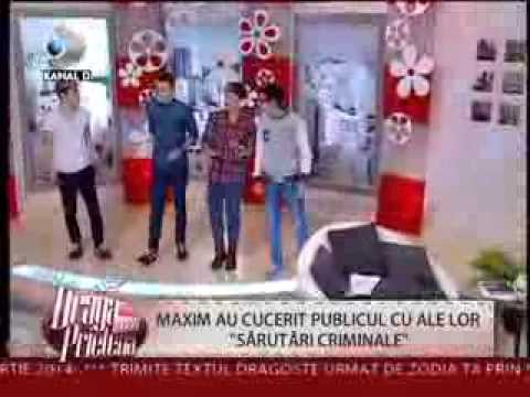 MAXIM - Sarutari Criminale - Draga mea prietena ( Kanal D )