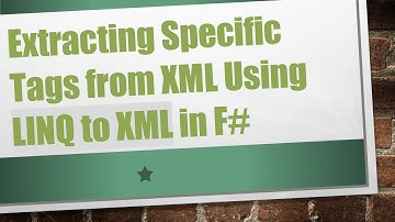 Extracting Specific Tags from XML Using LINQ to XML in F#