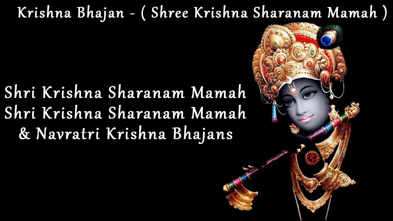 shree krishna sharanam mamah lyrics gujarati shree krishna sharanam mamah lyrics gujarati