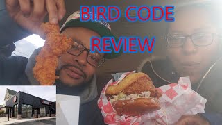 BIRDCODE HOT CHICKEN.. FOOD REVIEW!!!!