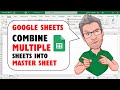 Merge Multiple Sheets into a Master Sheet in Google Sheets