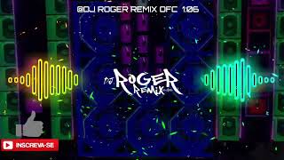 PISADINHA DO VAQUEIRO/DJ ROGER REMIX/MUSICAS NOVAS PRA PAREDÃO/ALTA QUALIDADE/SOU VICIADO SIM/REMIX