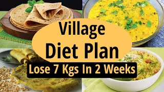 Village Diet Plan To Lose Weight Fast In Hindi | Desi - Indian Diet Plan | Lose 7 Kgs In 2 Weeks