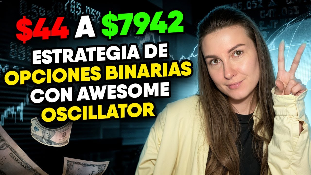 COMO USAR AWESOME OSCILLATOR PARA OPCIONES BINARIAS | TUTORIAL PARA ...