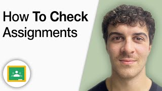How to Check Assignments in Google Classroom [2025 Full Guide]