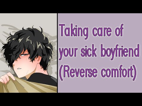 Taking care of your sick boyfriend [M4F] [Reverse Comfort] [Sleep aid] [Boyfriend ASMR]
