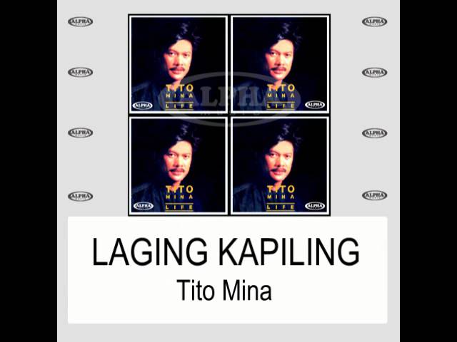 Watch Laging Kapiling By Tito Mina (With Lyrics) on YouTube Watch Laging Kapiling By Tito Mina (With Lyrics) on YouTube