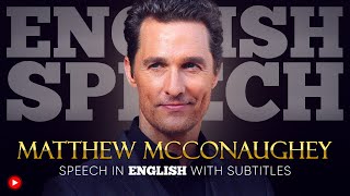 ENGLISH SPEECH | MATTHEW MCCONAUGHEY: White House Speech (English Subtitles)