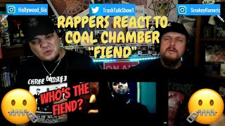 Rappers React To Coal Chamber "Fiend"!!!