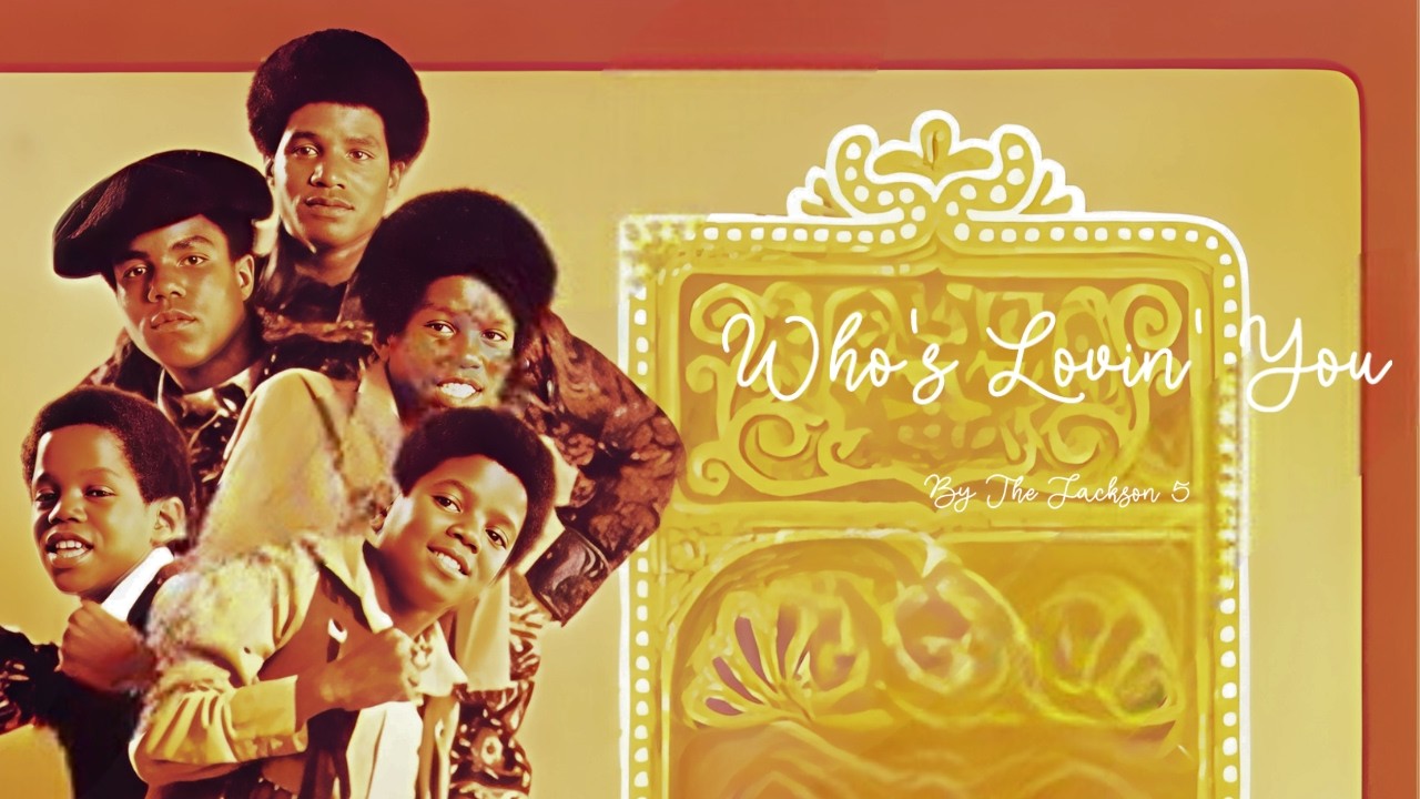 The Jackson 5 - Who's Lovin' You (Lyrics) - YouTube