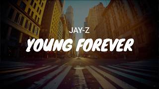 JAY-Z - Young Forever / LYRICS