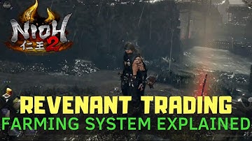 Nioh 2 Revenant Farm Guide | Farming Efficiency | Tips & Locations