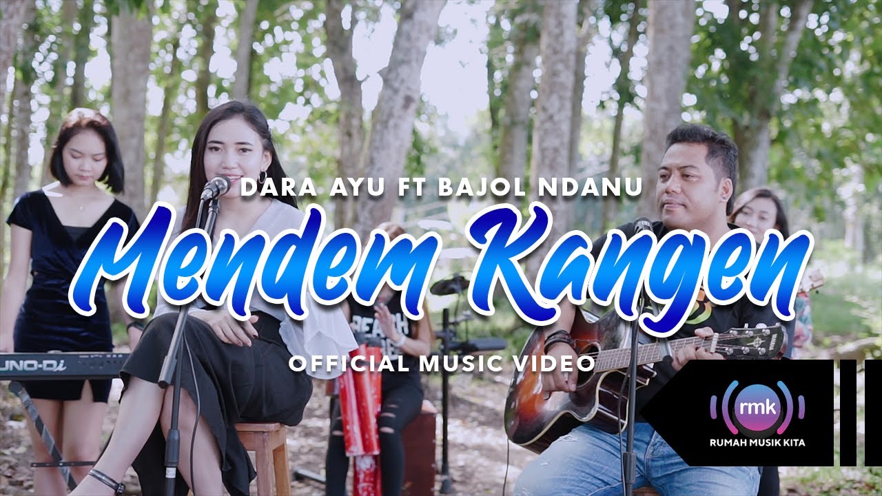 Dara Ayu ft. Bajol Ndanu - Mendem Kangen (Official Music Video) | KENTRUNG