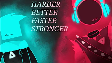 Harder Better Faster Stronger meme (JSAB)- Old