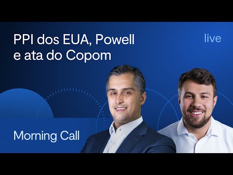 PPI dos EUA, Powell e ata do Copom - Morning Call - Jerson Zanlonrenzi e Otto Sparenberg - 14/05