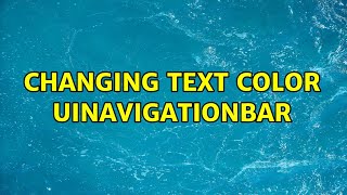 Changing text color UINavigationBar