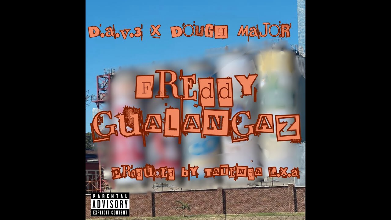 Freddy Gulangaz - D.A.V.3 x Dough Major official mp3