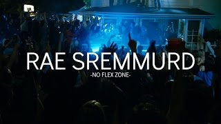 Rae Sremmurd - No Flex Zone