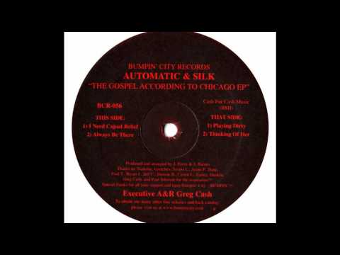 Automatic & Silk — Automatic & Silk - I Need Cajual Relief