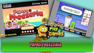 PAPA'S FREEZERIA - Play Online for Free!