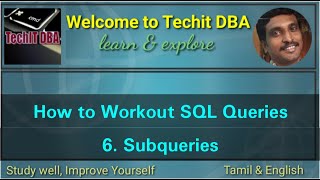 PART 12 SUB QUERIES IN SQL SERVER 2014(TAMIL) | TechIT DBA