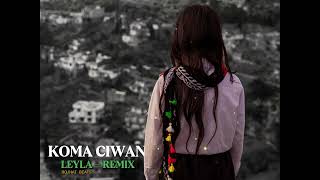 Rojhat Beats Leyla Koma Ciwan - Remix