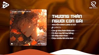 Thương Thân Người Con Gái (RIN Music Remix) - Nguyễn Đình Long x V2T | Nhạc Remix Hot TikTok 2024