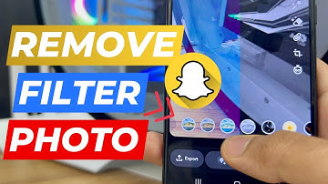 How To Remove Snapchat Filter From Photo 2025