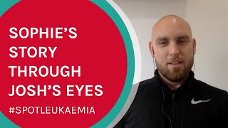 Josh Sutton - Sophie Sutton | T-cell Acute Lymphoblastic Leukaemia (T-ALL) | Spot Leukaemia