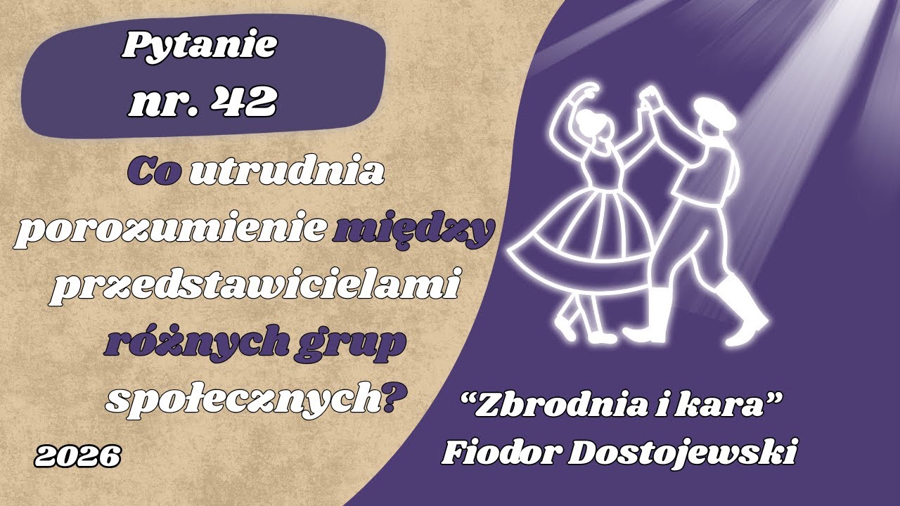 Matura ustna: Co utrudnia porozumienie między przedstaw… — Transcript