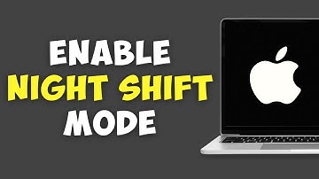 How To Enable and Use Night Shift Mode On MacOS