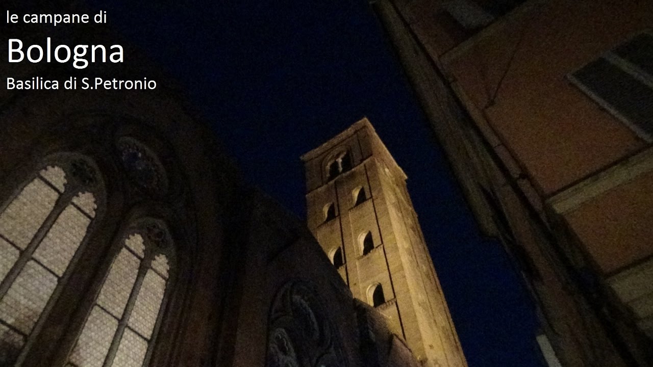 Le campane di Bologna - Basilica di S.Petronio